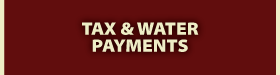 TAX & Water Payments